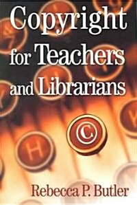 Copyright for Teachers and Librarians (Paperback)