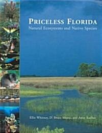Priceless Florida: Natural Ecosystems and Native Species (Hardcover)