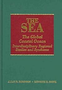 The Sea, Volume 14a: The Global Coastal Ocean: Interdisciplinary Regional Studies and Syntheses (Hardcover)