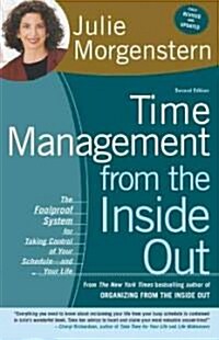 [중고] Time Management from the Inside Out: The Foolproof System for Taking Control of Your Schedule-And Your Life (Paperback, 2)