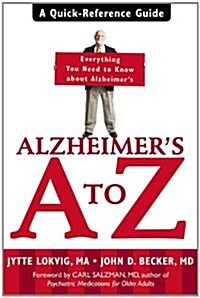 Alzheimers A to Z: A Quick-Reference Guide (Paperback)