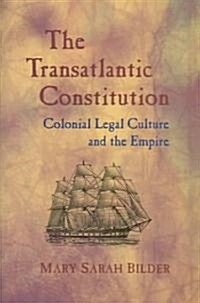 The Transatlantic Constitution (Hardcover)