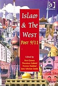 Islam and the West Post 9/11 (Paperback)