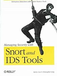 Managing Security With Snort and IDS Tools (Paperback)
