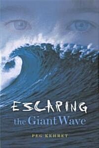 [중고] Escaping the Giant Wave (Paperback, Reprint)