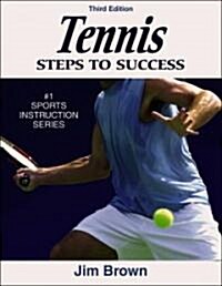 Tennis: Steps to Success - 3rd Edition: Steps to Success (Paperback, 3rd, Revised)