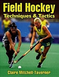 Field Hockey Techniques & Tactics (Paperback)