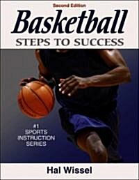 Basketball Steps To Success (Paperback, 2nd, Revised)