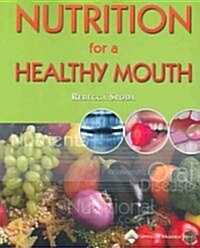 Nutrition for a Healthy Mouth (Paperback)