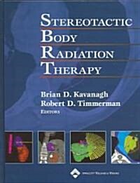 Stereotactic Body Radiation Therapy (Hardcover)