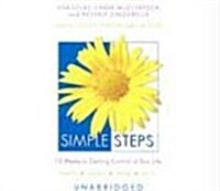 Simple Steps: 10 Weeks to Getting Control of Your Life (Audio CD)