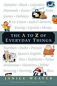 The A to Z of Everyday Things (Paperback)