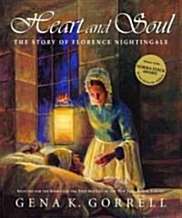 Heart and Soul: The Story of Florence Nightingale (Paperback)