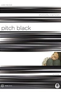 Pitch Black: Color Me Lost (Paperback)