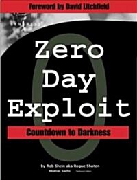 Zero Day Exploit: Countdown to Darkness (Paperback)