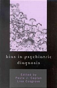 Bias in Psychiatric Diagnosis (Hardcover)