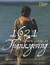1621: A New Look at Thanksgiving (Paperback)