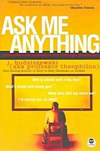 Ask Me Anything: Provocative Answers for College Students (Paperback)