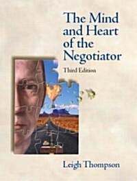 The Mind and Heart of the Negotiator (Paperback, 3 Revised ed of US ed)