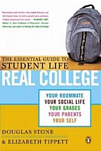 Real College: The Essential Guide to Student Life (Paperback)