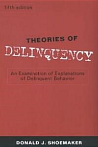 Theories of Delinquency (Paperback, 5th)