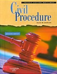 Black Letter Outlines Civil Procedure (Paperback, 7th)