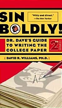 [중고] Sin Boldly!: Dr. Dave‘s Guide to Writing the College Paper (Paperback, 2)