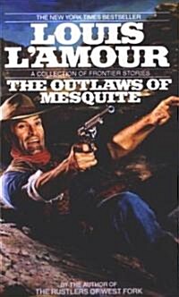 The Outlaws of Mesquite: Stories (Mass Market Paperback)