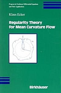 Regularity Theory for Mean Curvature Flow (Paperback)