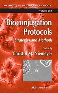 Bioconjugation Protocols: Strategies and Methods (Hardcover)