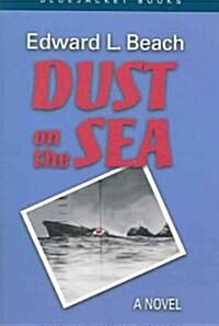 Dust on the Sea (Paperback)