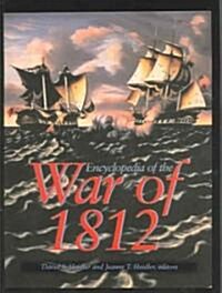 Encyclopedia of the War of 1812 (Paperback, 1st)