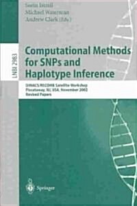 Computational Methods for Snps and Haplotype Inference: Dimacs/Recomb Satellite Workshop, Piscataway, NJ, USA, November 21-22, 2002, Revised Papers (Paperback, 2004)