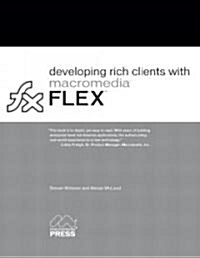 [중고] Developing Rich Clients with Macromedia Flex (Paperback)