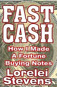 Fast Cash: How I Made a Fortune Buying Notes (Paperback)