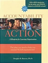 Accountability in Action, 2nd Ed.: A Blueprint for Learning Organizations (Paperback, 2)