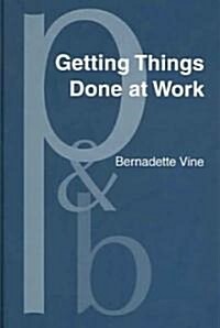 Getting Things Done at Work (Hardcover)