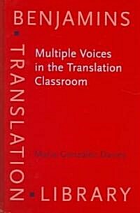Multiple Voices in the Translation Classroom (Hardcover)