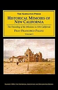 Historical Memoirs of New California (Paperback)