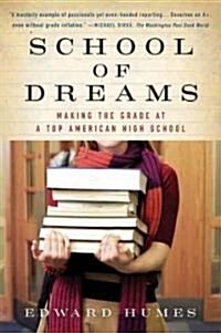 [중고] School of Dreams: Making the Grade at a Top American High School (Paperback)