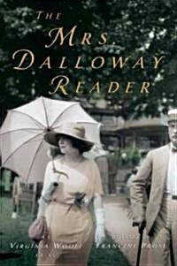 The Mrs. Dalloway Reader (Paperback)