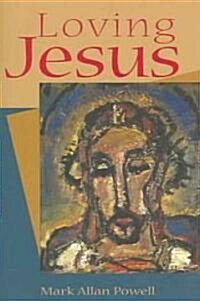 Loving Jesus (Paperback)