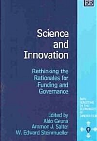 Science and Innovation : Rethinking the Rationales for Funding and Governance (Paperback)