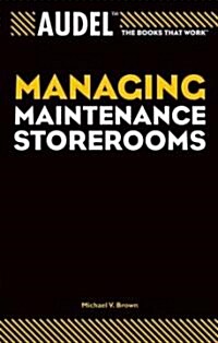 Audel Managing Maintenance Storerooms (Paperback)