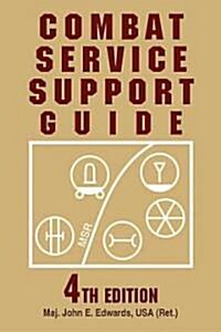 Combat Service Support Guide (Paperback, 4)