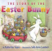 (The)story of the easter bunny 