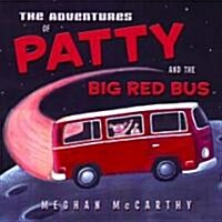 The Adventures of Patty and the Big Red Bus (Library)