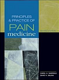 Principles and Practice of Pain Medicine (Hardcover, 2)