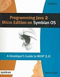 Programming Java 2 Micro Edition for Symbian OS : A Developers Guide to MIDP 2.0 (Paperback)