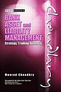 Bank Asset and Liability Management: Strategy, Trading, Analysis [With CDROM] (Hardcover)